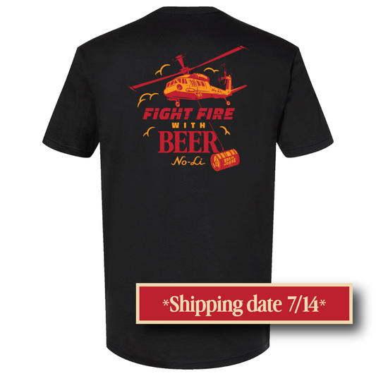 No-Li Fight Fire with Beer Tee (Fundraiser)